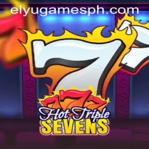 Discover the Thrills of HotTripleSevens by ELYUGAMES